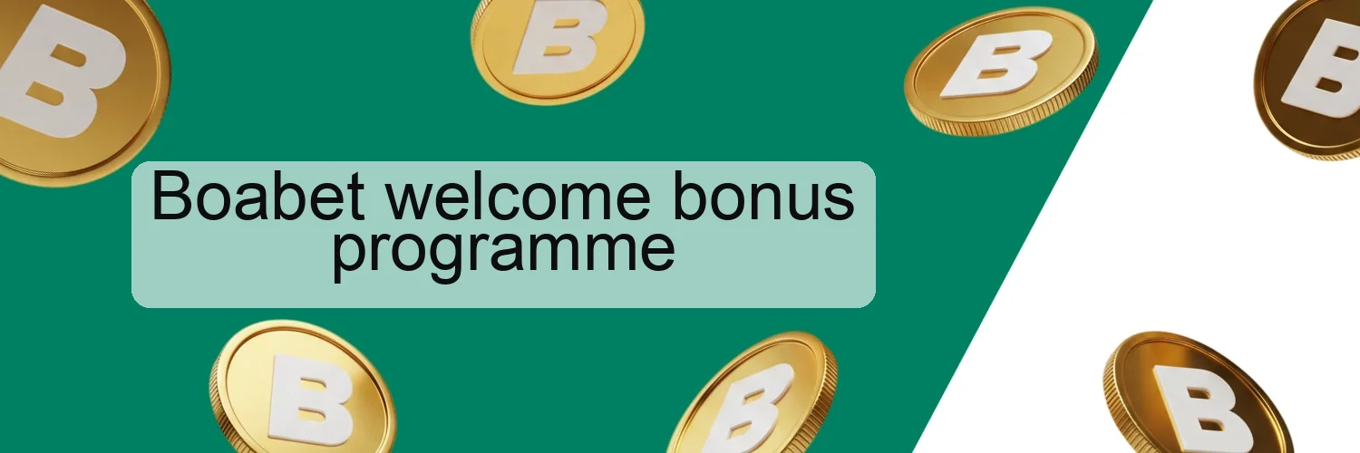 Boabet welcome bonus programme